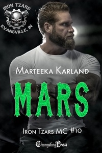  Marteeka Karland - Mars - Iron Tzars MC, #10.