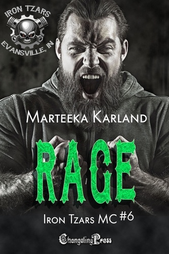  Marteeka Karland - Rage - Iron Tzars MC, #6.