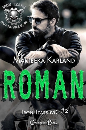  Marteeka Karland - Roman - Iron Tzars MC, #2.