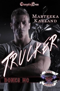 Livres gratuits à télécharger sur des lecteurs mp3 Trucker - Bones MC, #6 en francais 9798230146803 par Marteeka Karland iBook DJVU