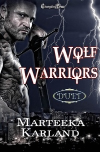  Marteeka Karland - Wolf Warriors Duet.