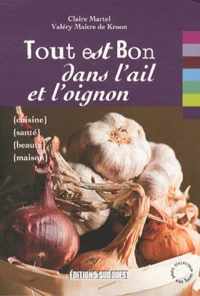Tout est bon dans l'ail et l'oignon