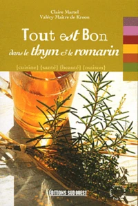 Tout est bon dans le thym & le romarin