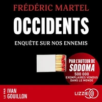 Occidents - Enquête sur nos ennemis