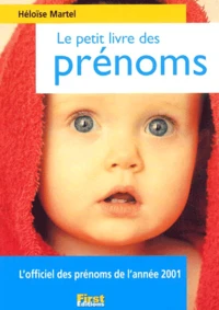 Le Petit Livre Des Prenoms. Edition 2001