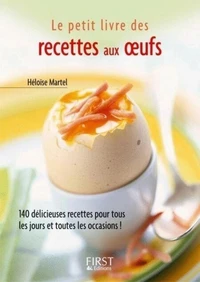 Le petit livre des recettes aux oeufs