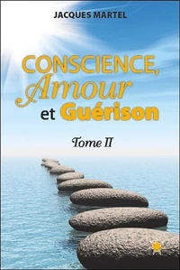 Conscience, Amour et Guérison