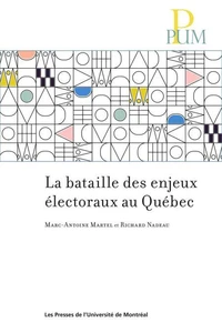 La bataille des enjeux électoraux au Québec