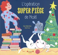 L'opération super piège de Noël