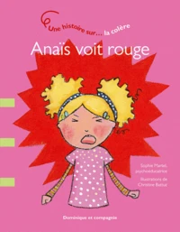Anaïs voit rouge