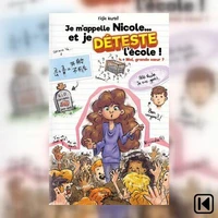 Je m'appelle Nicole... et je déteste l'école! Tome 4
