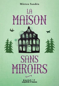 La Maison sans miroirs