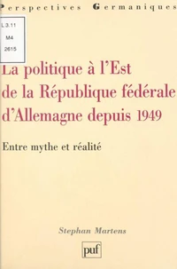 La politique à l'Est de la République Fédérale d'Allemagne depuis 1949