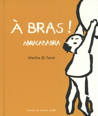  Martha et  Tanet - A bras ! Abracadabra.