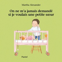 On ne ma jamais demandé si je voulais une petite soeur.pdf
