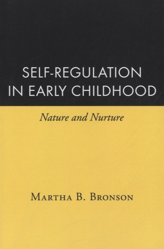 Martha B Bronson - Self-regulation in Early Childhood - Nature and Nurture.