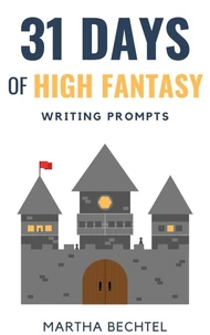 31 Days of High Fantasy (Writing Prompts)