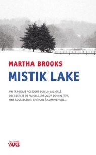 Martha Brooks - Mistik Lake.