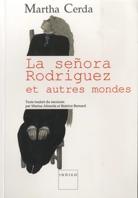 La senora Rodriguez et autres mondes