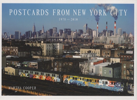 Martha Cooper - Postcards from New York City - 1978-2010.