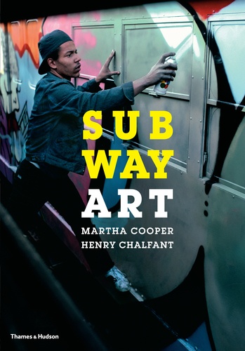 Martha Cooper et Henry Chalfant - Subway Art.