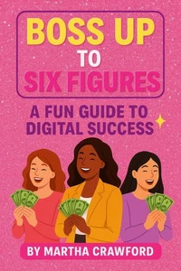 Boss up to 6 Figures
