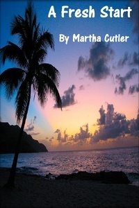  Martha Cutler - A Fresh Start.