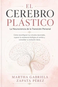 El Cerebro Plastico