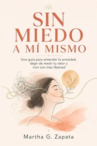 SIN MIEDO A MI MISMO