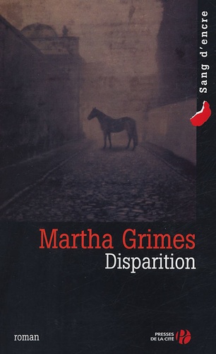 Martha Grimes et Philippe Safavi - Disparition.