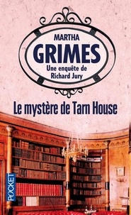Martha Grimes - Le mystère de Tarn House.
