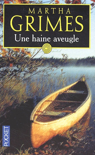 Martha Grimes - Une Haine Aveugle.