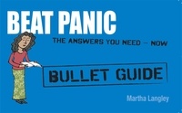 Martha Langley - Beat Panic: Bullet Guides                                             Everything You Need to Get Started.