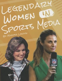 Legendary Women in Sports Media