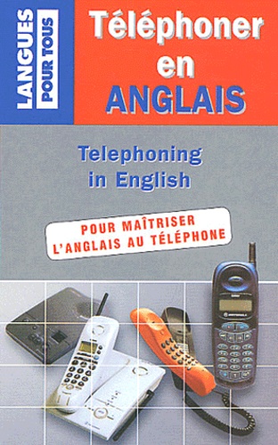 Martha Mast-Grand et Marie-Claude Roland - Telephoner En Anglais.