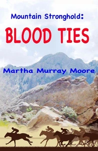 Mountain Stronghold:  Blood Ties