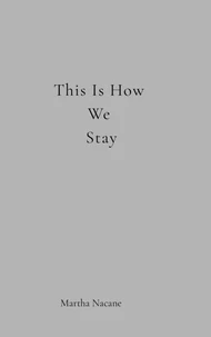 This Is Why We Stay