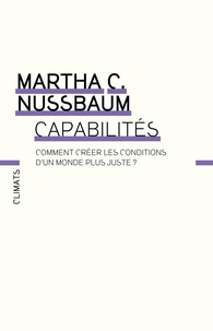 Martha Nussbaum - Capabilités - Comment créer les conditions d'un monde plus juste ?.