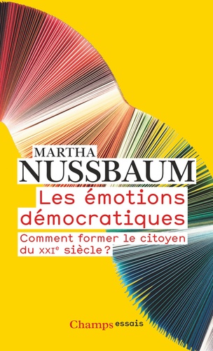 Les émotions démocratiques. Comment former le citoyen du XXIe siècle ?