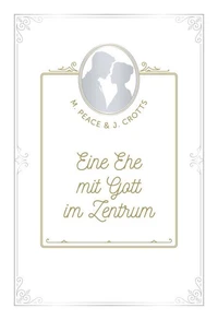Eine Ehe mit Gott im Zentrum
