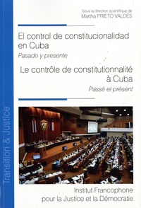 Martha Prieto Valdes - Le contrôle de constitutionnalité à Cuba - Passé et présent.
