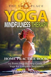 Yoga &amp; Mindfulness Therapy: Yoga for Complete Beginners