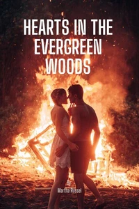 Hearts in the Evergreen Woods