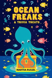 Ocean Freaks &amp; Trivia Treats