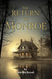 The Return to Monroe