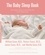 The Baby Sleep Book. The Complete Guide to a Good Night's Rest for the Whole Family