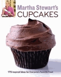 Martha Stewart - Martha Stewart's Cupcakes - 175 Inspired Ideas for Everyone's Favorite Treat.