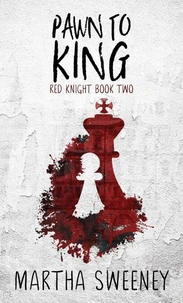 Pawn To King (Red Knight #2)