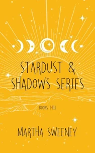Stardust and Shadows Series Box Set