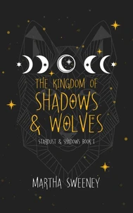 The Kingdom of Shadows and Wolves